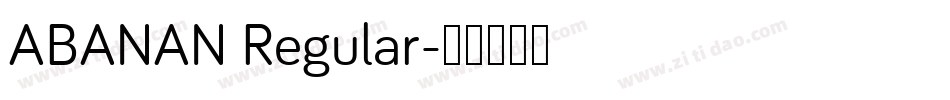 ABANAN Regular字体转换